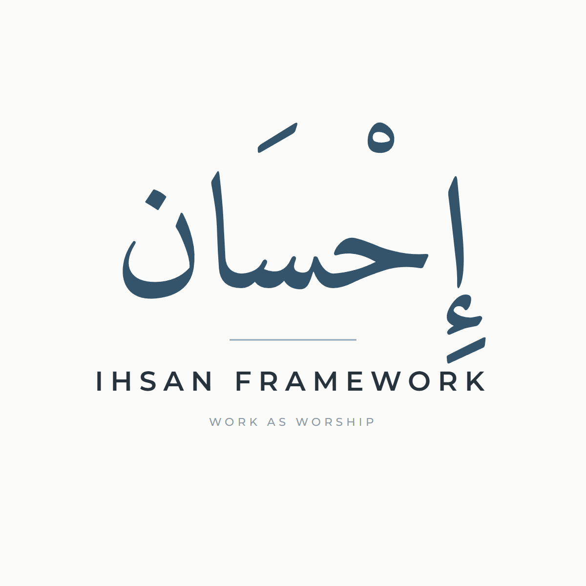 The Ihsan Framework